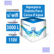 Ozônio para caixas d'água 3.000 litros Panozon Aquapura Essential sem wifi -110v